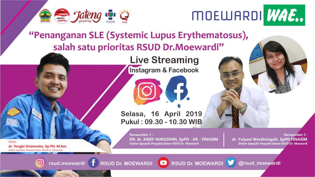 Masih dalam rangka menyambut World Lupus Day, RSUD Dr.Moewardi sebagai salah satu rumah sakit andalan Provinsi Jawa Tengah dalam penanganan pasien SLE