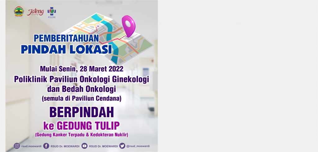 Pemberitahuan Pindah Lokasi Poliklinik Paviliun Onkologi Ginekologi & Bedah Onkologi